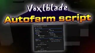 Voxlblade script – (Teleports, ESP, Autofarm)