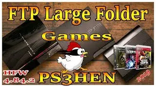 How To FTP Large Folder Games With PS3HEN/CFW All PS3 2021
