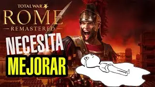 Rome Total War REMASTER | REVIEW - Unforgivable Mistakes in a Fantastic Game
