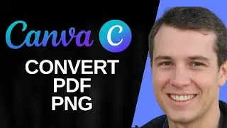 How to Convert PDF to PNG in Canva (Quick & Easy)