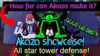 How far can Akaza make it alone + Akaza Showcase! (All star tower defense) [ROBLOX]