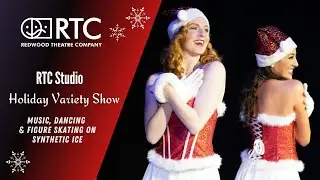 Redwood Theatre Company | RTC Studio Holiday Variety Show | Highlight Reel