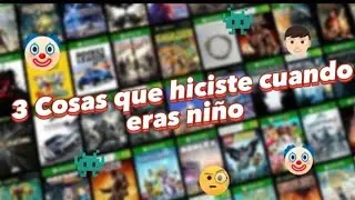 3 Cosas que seguramente hiciste de niña cuando tenías un Xbox 360👌🇲🇽