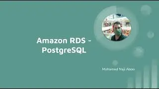 Amazon RDS 1 - Amazon RDS PostgreSQL - Creation and connect