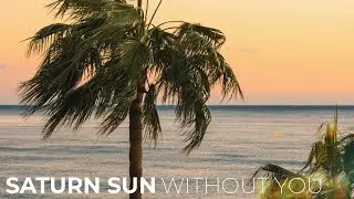SATURN SUN - Without You