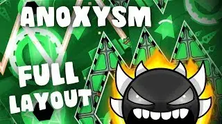 Anoxysm - (Extreme Demon) Full Layout and Preview - Geometry Dash 2.11