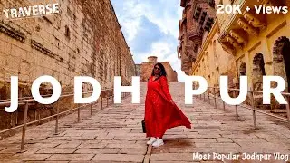 Jodhpur | Jodhpur Tourist Places | Jodhpur Travel Guide & Tour Budget | Historical Tour | Rajasthan