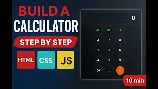 How to Make a Calculator Using HTML CSS JavaScript | Easy Tutorial for Beginners