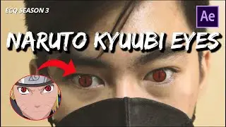 Naruto Kyuubi Eyes VFX (After Effects 2020) | ECQ Season 3