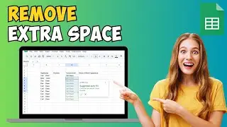 How to Remove Extra Space in Google Sheets
