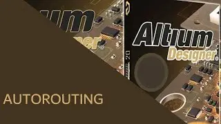 AutoRouting Altium Designer