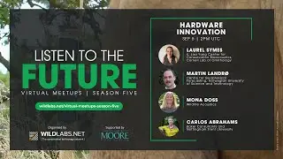 Virtual Meetup: Bioacoustics Hardware Innovation