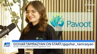 START pod: Gohar Tamrazyan, CEO & Co-Founder, Pavoot - 