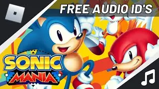 [Roblox] Sonic Mania Soundtrack Music ID's [NOT WORKING ANYMORE DUE ROBLOX TOS]