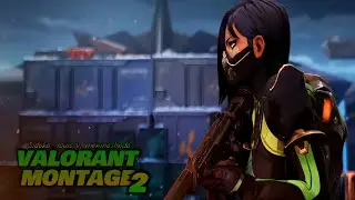 ☢️Valorant Montage #2☢️
