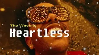 The Weeknd - Heartless  (Lyrics Video)