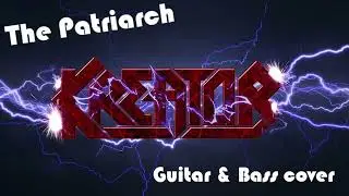 KREATOR - The Patriarch - Guitar & Bass cover with Tabs & Backing Tracks