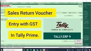 Sales Return Credit Note Voucher Entry With GST In Tally erp9.