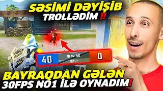 30 FPS NO1'Ə BOTSAN DEYİB ƏSƏBLƏŞDİRDİM !!! | VS'Nİ UDUZDUM !? | BAYRAQ TROLU ! | PUBG MOBİLE