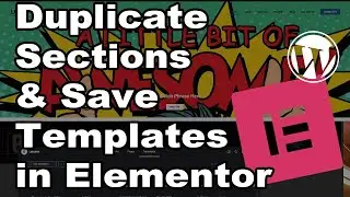 How to Duplicate Sections & Save Templates in Elementor (Pros & Cons Explained)