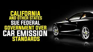 California and other states sue federal government over car emission standards
