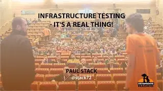 Infrastructure testing - it's a real thing! - Paul Stack