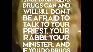 Don't do drugs, kids.