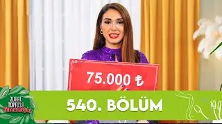 Zuhal Topal'la Yemekteyiz 540. Bölüm 