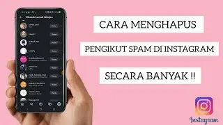 CARA MENGHAPUS FOLLOWERS FAKE /PENGIKUT SPAM DI INSTAGRAM SECARA BANYAK‼️