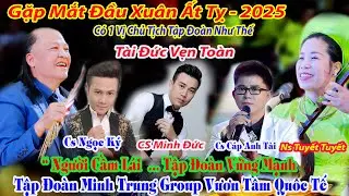 GẶP MẶT ĐẦU XUÂN 2025 TẬP ĐOÀN MINH TRUNG GROUP CS CÁP ANH TÀI CS NGỌC KÝ CS MINH ĐỨC NS TUYẾT TUYẾT