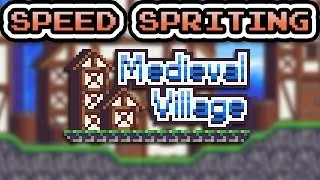 Speed Spriting - Medieval Village