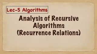 Lec-5 Recursive Algorithms