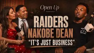 Open Up - Guest: NFL Super Bowl Champion Nakobe Dean