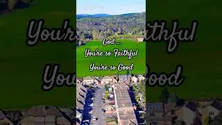 God is Good Faithful Loving and True #shorts
