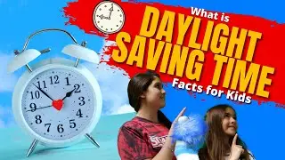 What is Daylight Saving Time | Facts for Kids