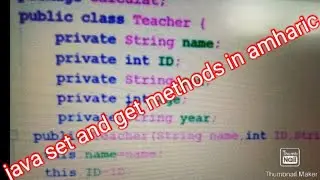 java setter and getter methods how to program  tutorial for beginner in amharic  video 28
