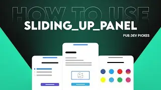How To Use Sliding Up Panel Package in Flutter | Enhance Your UI! - 2024