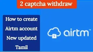 How to create airtm account Tamil kandupudi parkalam