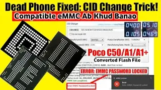Compatible Emmc Ab Khud Banaw CID Method Se | Poco C50/A1/A1+ Dead Phone Repair