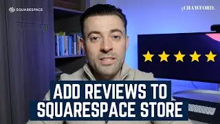 Add Reviews to Your Squarespace Store | E-commerce Guide
