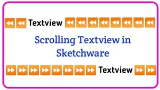 Scrolling Text in Sketchware