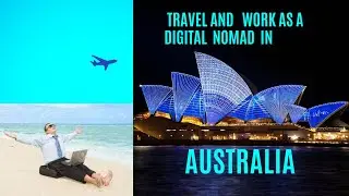 Travel and Work as a Digital Nomad in Australia| Best Places to Visit | Top Attractions