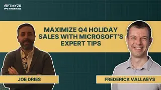 Maximize Q4 Holiday Sales with Microsoft’s Expert Tips | PPC Town Hall 100
