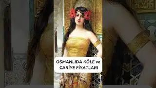 Osmanlı’da Köle ve Cariye Fiyatları.
