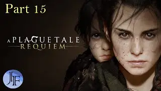 A Plague Tale: Requiem (PC) - Part 15