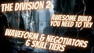 The Division 2 | Waveform/Negotiators/6 Skill Tiers