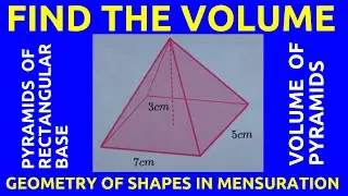Volume of Rectangular Based Pyramid | Geometry of Shapes | Mensuration | Square | Cone | Triangular