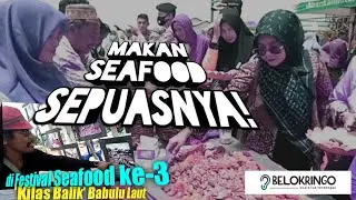Festival Seafood 3 Babulu Laut 'Back to the Past' | #JurnalBAGIO