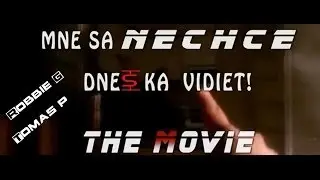Mne sa nechce dneska vidiet! The Movie