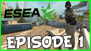 CS:GO ESEA COMPETITIVE - #1